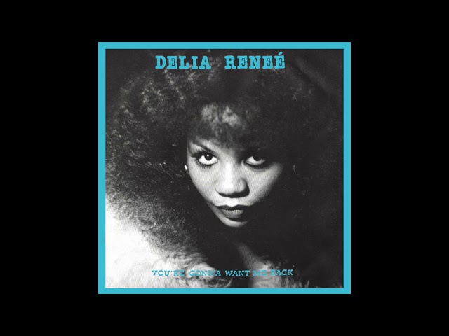 Delia Renee - You're Gonna Want Me Back (Dave Lee fka Joey Negro Disco Blend)
