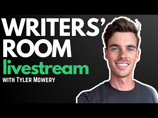 The Writers' Room Livestream with Tyler Mowery