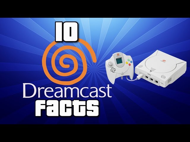 10 Sega Dreamcast Facts