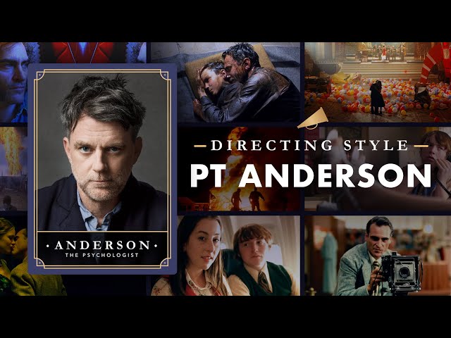 Paul Thomas Anderson Directing Style Explained — 7 Ways He Builds Real Characters in Real Worlds