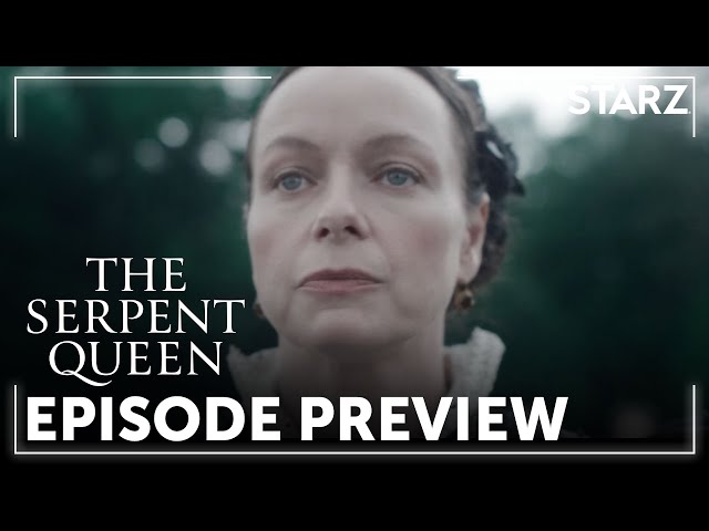 The Serpent Queen | 'Never Safe in Love' Ep. 3 Preview | STARZ