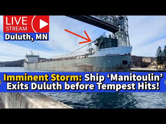 ⚓️Imminent Storm: Ship ‘Manitoulin’ Exits Duluth before Tempest Hits!