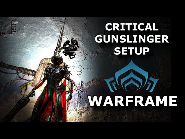 Warframe Setup - Critical Gunslinger (Valkyr & Redeemer)