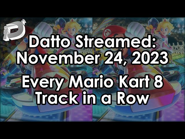 Datto Stream: All 96 Mario Kart 8 Tracks in a row, with a full lobby - November 24, 2023