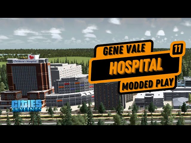 Gene Vale - Customising our Hospital | Cities Skylines 1
