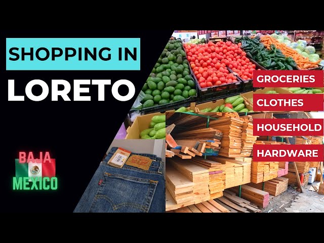 Retired Life Shopping in Loreto, Baja Mexico - Episode 36