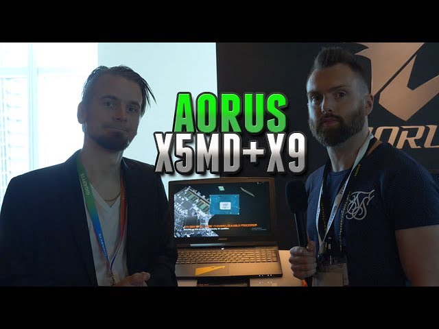 AORUS X9 & X5MD Gaming Laptops @ Computex 2017