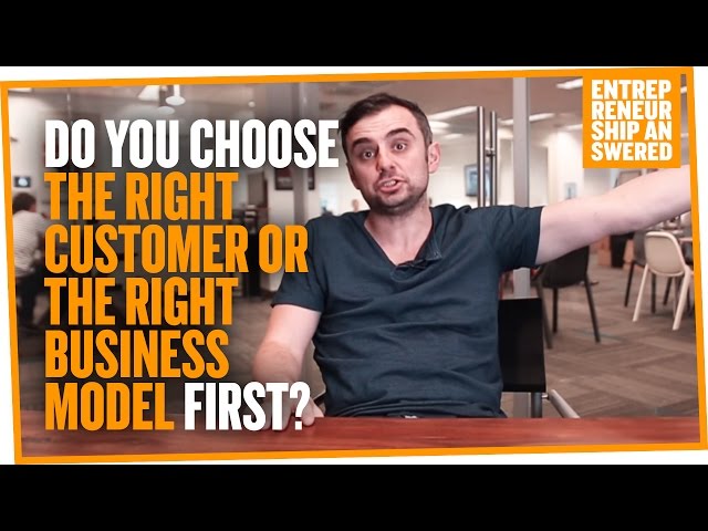Do You Choose the Right Customer or the Right Business Model First?