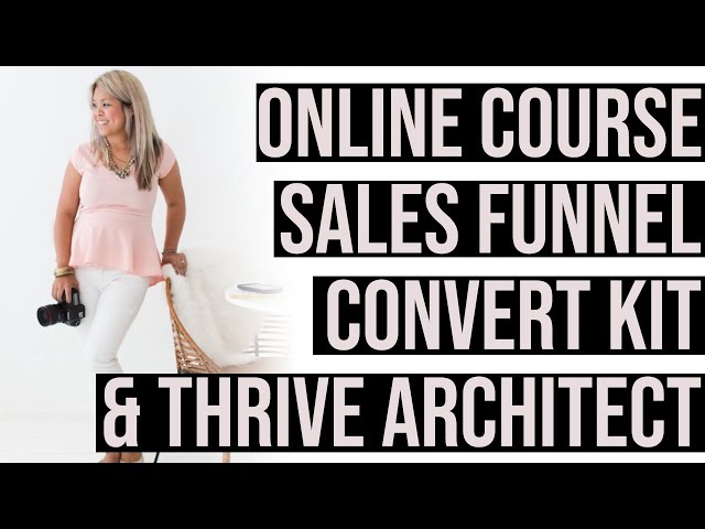 Thrive Architect with Convert Kit to Sell Courses or Online Products