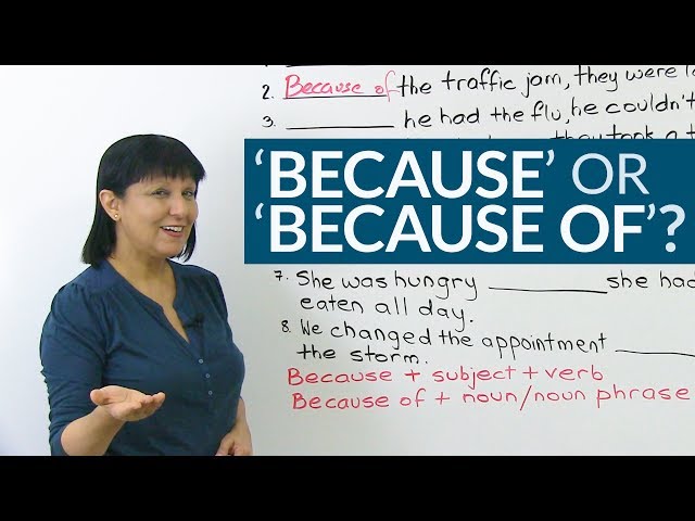Learn English: "because" or "because of"?
