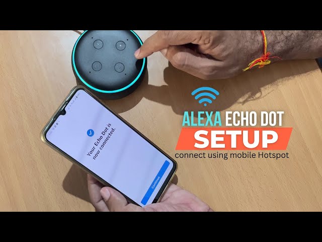 Amazon Alexa echo dot Complete Wi-Fi setup: मोबाईल से ही alexa चलाओ 😇