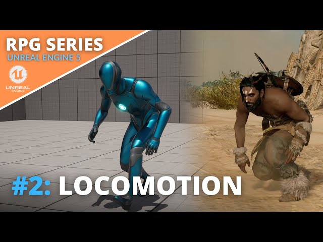 Unreal Engine 5 RPG Tutorial Series - #2: Locomotion - Blendspace, Crouching and Procedural Leaning!
