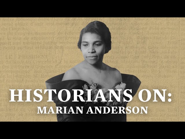 Historians On: Marian Anderson | Biden-Harris Inauguration 2021