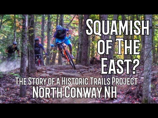 Squamish of The East? | The Story of North Conway's Historic Trails project