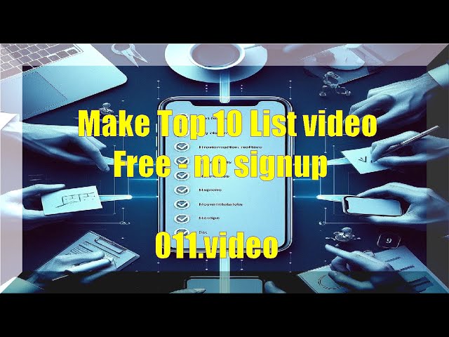 Turn Top 10 list into listicle videos with 011.video