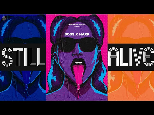 Still Alive (Official Video) Real Boss | New Punjabi Songs 2022 | Latest Punjabi Songs 2022 |
