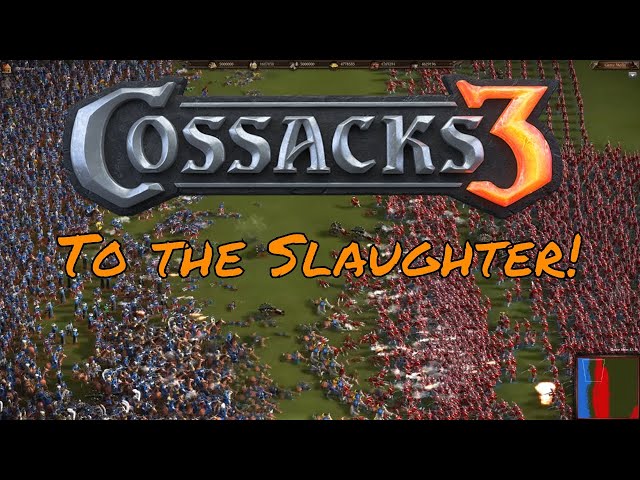 Slaughterfest! - Cossacks 3