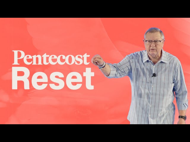 Pentecost Reset | Tim Sheets