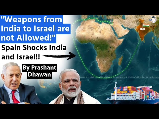Spain Shocks India and Israel | Weapons from India to Israel are not Allowed! | By Prashant Dhawan