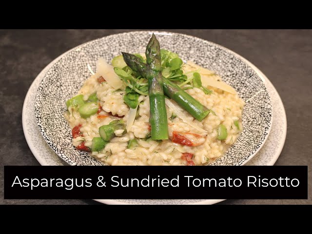 Asparagus and Sundried Tomato Risotto | Amazing Risotto Tutorial