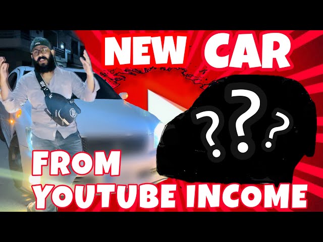 New Car From YouTube Income | Daily Vlog 240