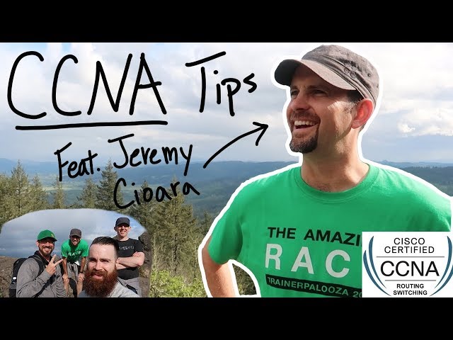 CCNA Tips Feat. Jeremy Cioara!! - CCENT | CCNP