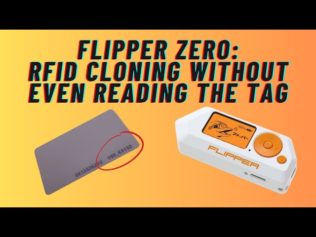 Flipper Zero: RFID Cloning Without Reading The Tag