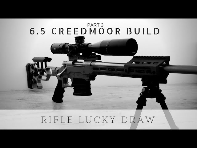 6.5 Creedmoor Precision Rifle Build | Part 3