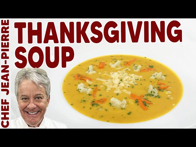 THANKSGIVING SOUP! The Perfect Way To Kick Off Your Feast!