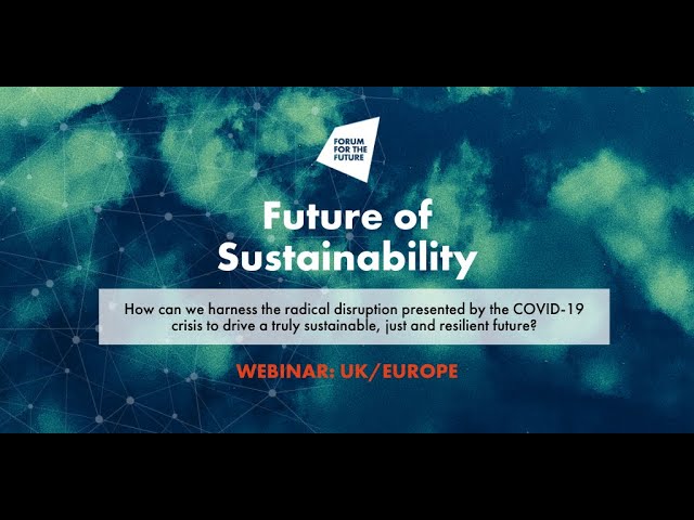 Webinar: Future of Sustainability 2020 - UK/Europe