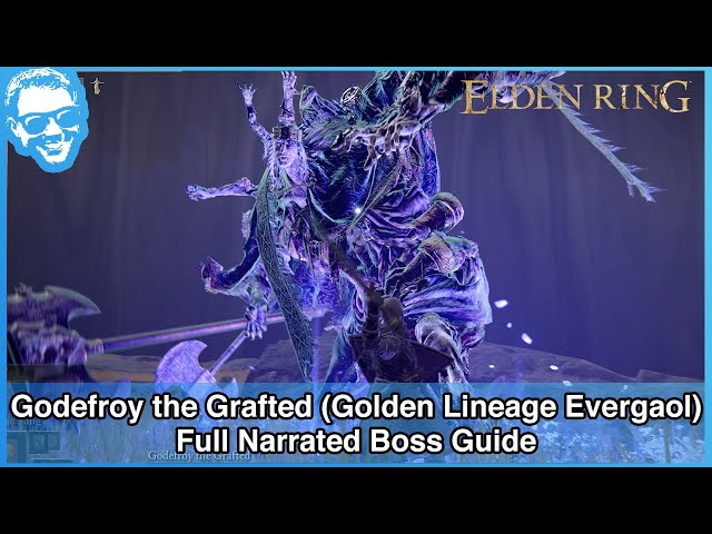 Godefroy the Grafted (Golden Lineage Evergaol) - Full Narrated Boss Guide - Elden Ring [4k HDR]