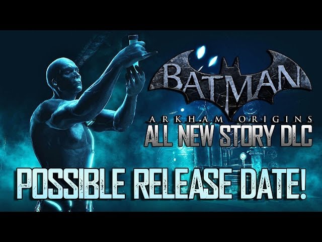 Batman Arkham Origins: All New Story DLC Possible Release Date!