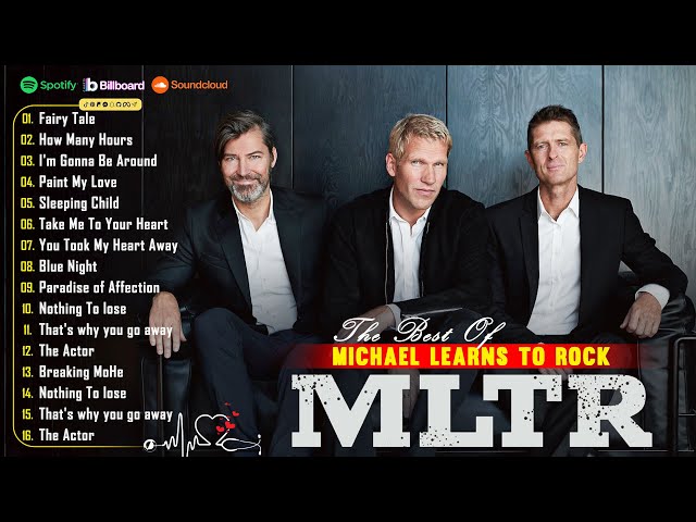 Best Of Michael Learns To Rock - Michael Learns To Rock Greatest Hits Full Album 2024