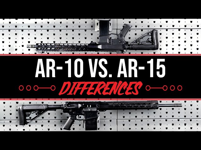 What's the difference between AR-10 VS AR-15?