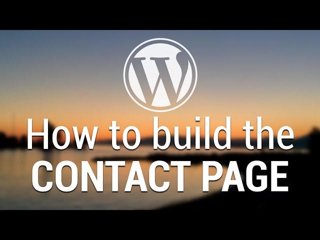 Part 56 - WordPress Theme Development - How to build the Contact Page