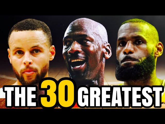 The 30 Greatest Players of All Time (UPDATED)