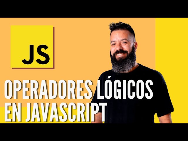 Operadores Lógicos en JavaScript || Episodio de JavaScript TOTAL - Programador Web en 18 Días