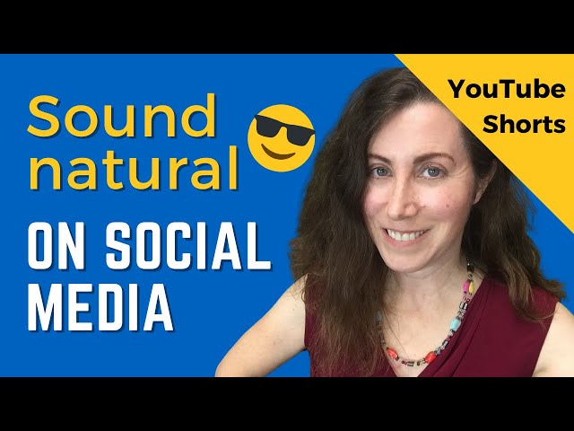 How to Sound More Natural on Social Media #shorts