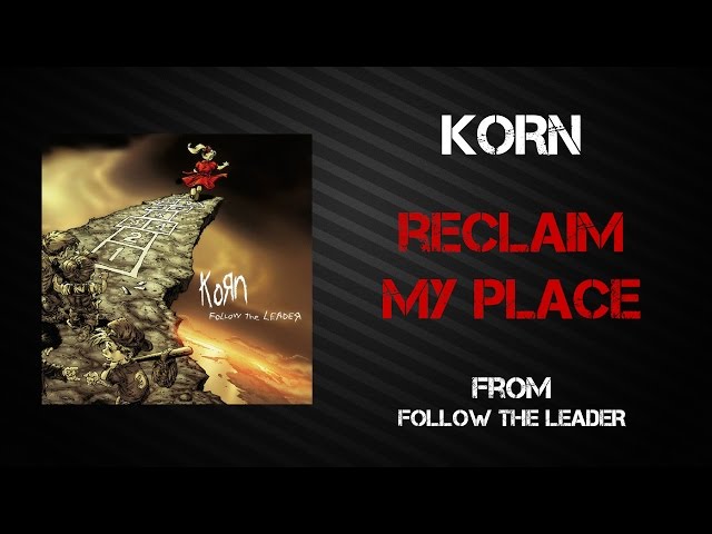 Korn - Reclaim My Place [Lyrics Video]