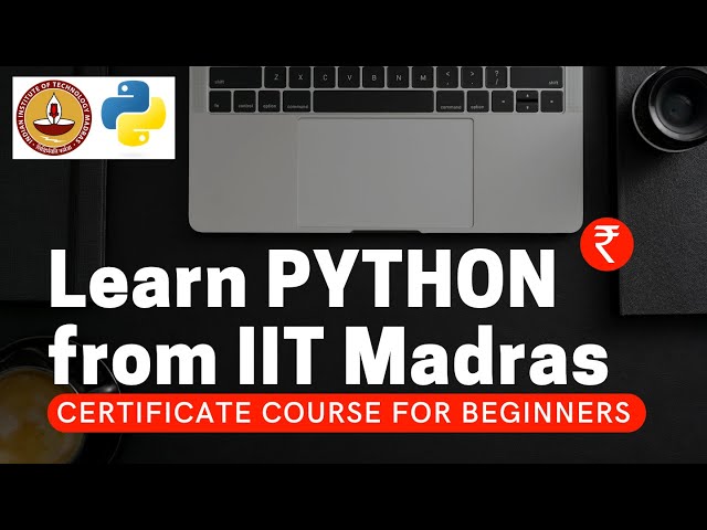 Learn Python from IIT Madras | Certificate Course | For beginers | Paid Course