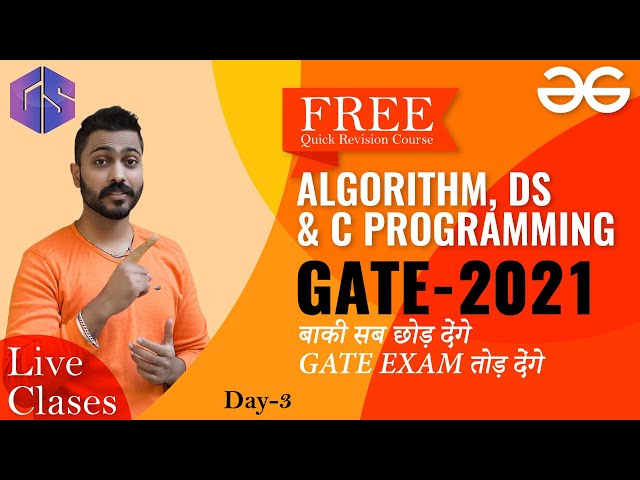 #3 LIVE Class on Algorithm, DS and C Programming | GATE-2021 Aspirants