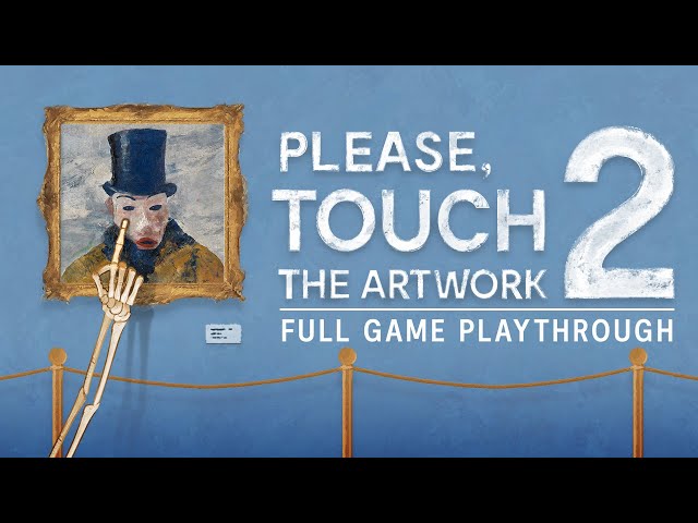 GameGuide - Please, Touch the Artwork 2 - Full Playthrough