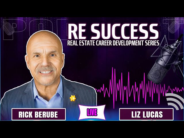 Podcast Interview with Liz Lucas || Rick Berube Podcast || Realtor Podcast 🌟