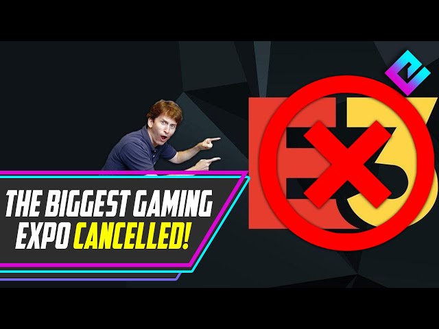 E3 2022 Digital is Cancelled! Here's Why.