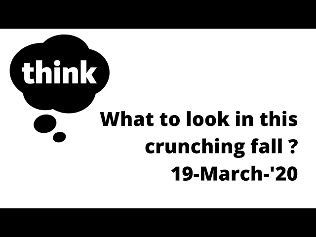 What to look in this crunching fall ? - 19 March '20 | Podcast | Hindi