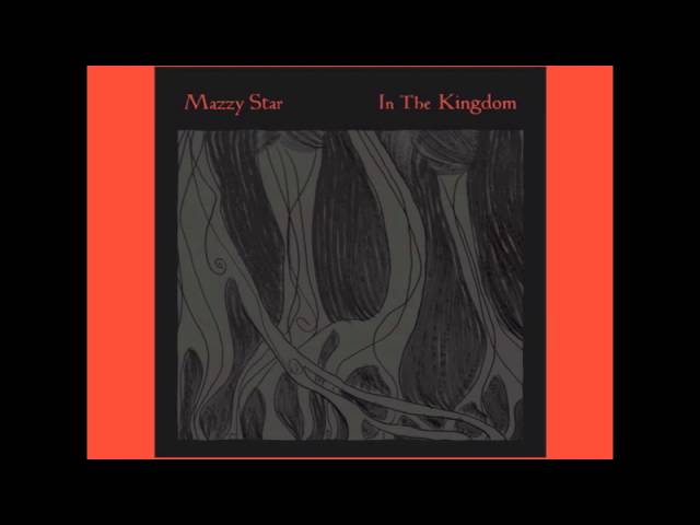 Mazzy Star - In the Kingdom (Radio Edit)