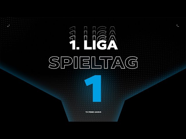 1.Liga - Spieltag 1 | Summer Split 2024 | TK PRM