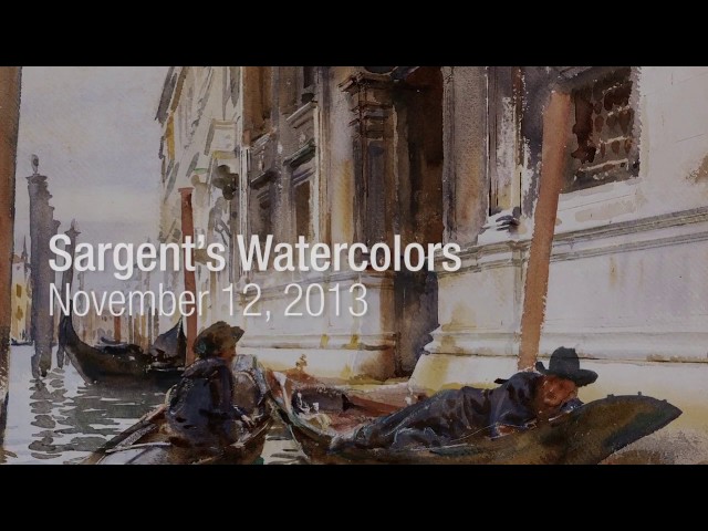 Sargent's Watercolors: Making the Best of an Emergency