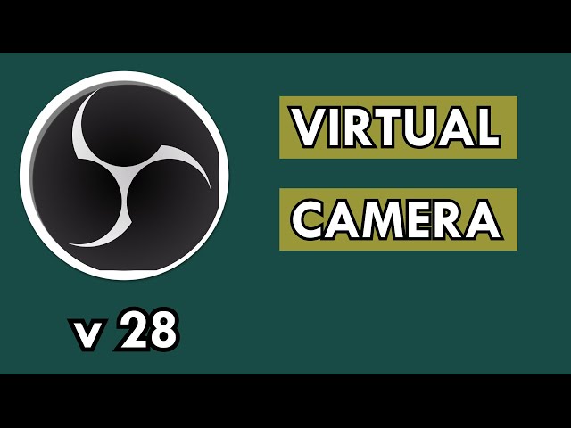 OBS 28 virtual camera: What is Scene and Internal output?