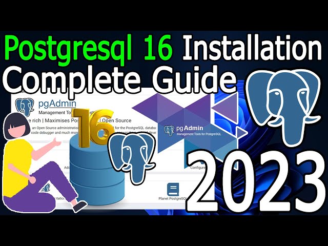 How to Install PostgreSQL 16 on Windows 11 [ 2023 Update ] Complete guide | pgAdmin 4
